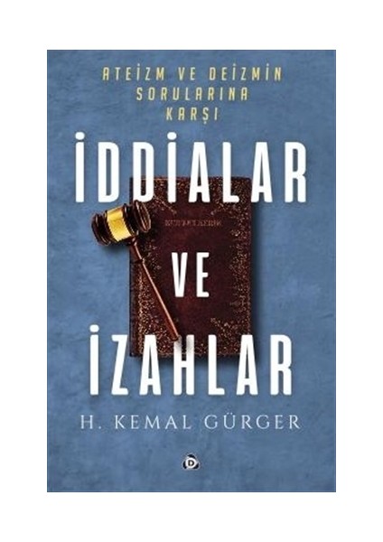 Ateizm ve Deizmin Sorularına Karşı İddialar ve İzahlar