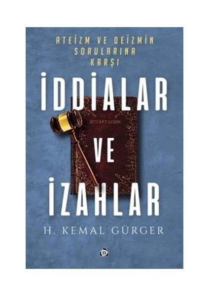 Ateizm ve Deizmin Sorularına Karşı İddialar ve İzahlar