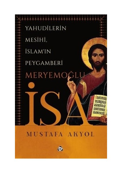 Yahudilerin Mesihi, İslam'ın Peygamberi Meryemoğlu İsa