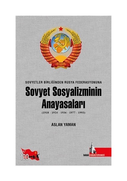 Sovyetler Birliğinden Rusya Federasyonuna - Sovyet Sosyalizminin Anayasaları