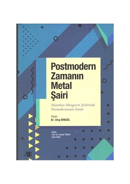 Postmodern Zamanın Metal Şairi