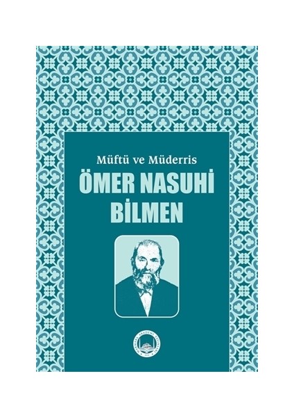 Müftü ve Müderris Ömer Nasuhi Bilmen Sempozyum Tebliğleri