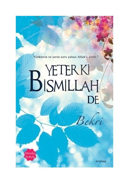 Yeter Ki Bismillah De (Menekşe Kokulu)