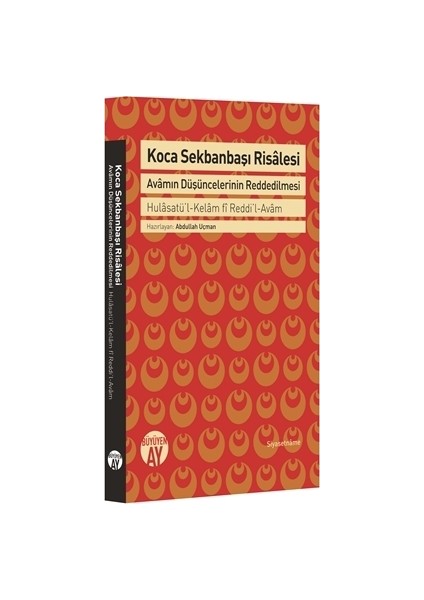 Koca Sekbanbaşı Risalesi: Avamın Düşüncelerinin Reddedilmesi