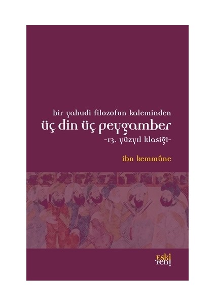 Bir Yahudi Filozofun Kaleminden Üç Din Üç Peygamber