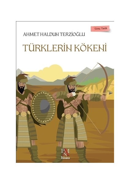 Türklerin Kökeni: Genç Tarih Serisi - Ahmet Haldun Terzioğlu