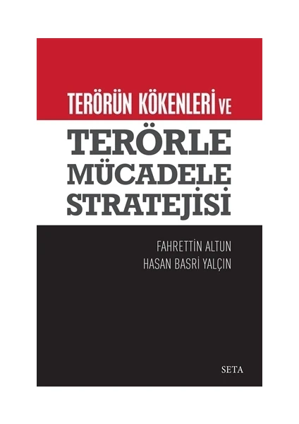 Terörün Kökenleri ve  Terörle Mücadele Stratejisi