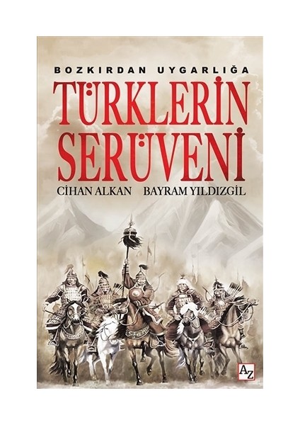 Bozkırdan Uygarlığa Türklerin Serüveni