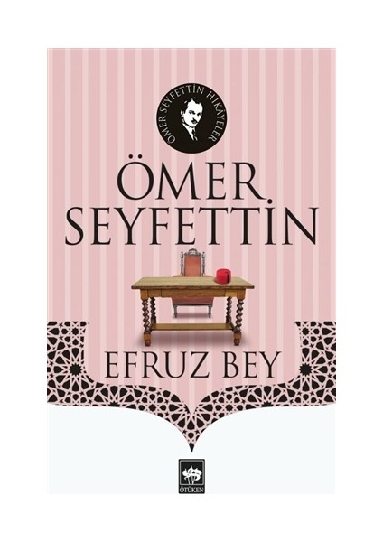 Efruz Bey - Ömer Seyfettin