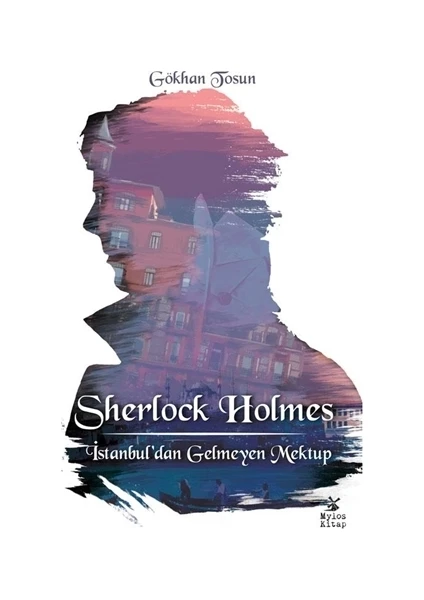 Sherlock Holmes - İstanbul’dan Gelmeyen Mektup