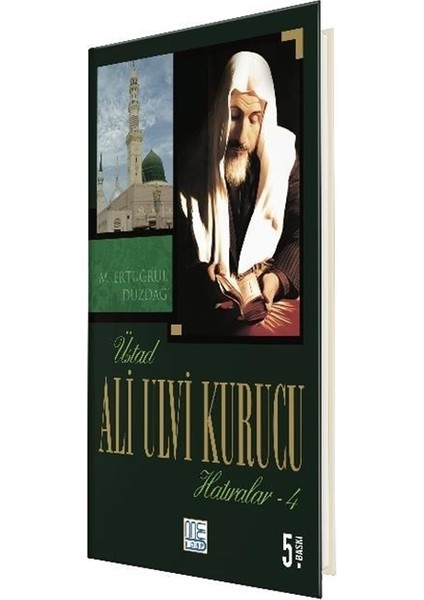 Üstad Ali Ulvi Kurucu Hatıralar 4