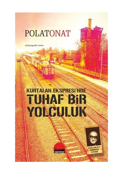 Kurtalan Ekspresi’nde Tuhaf Bir Yolculuk