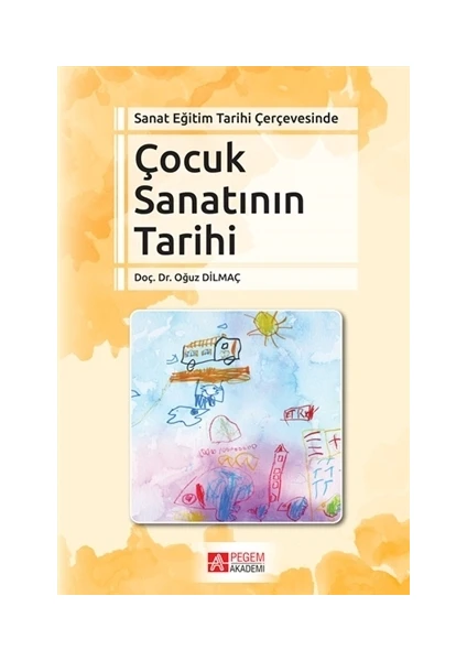 Sanat Eğitim Tarihi Çerçevesinde Çocuk Sanatının Tarihi