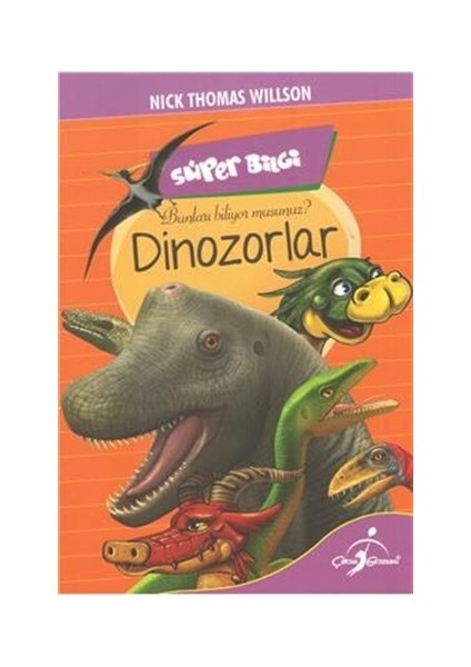 Süper Bilgi - Dinazorlar