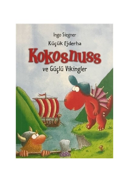 Küçük Ejderha Kokosnuss ve Güçlü Vikingler