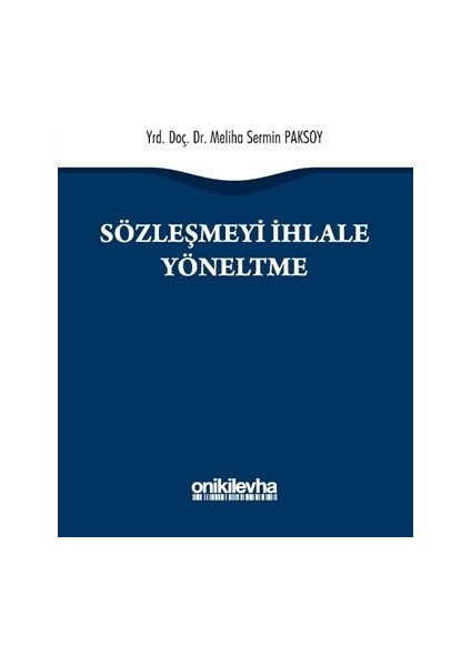 Sözleşmeyi İhlale Yöneltme