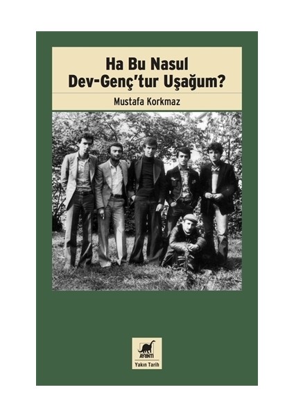 Ha Bu Nasul Dev-Genç’tur Uşağum?