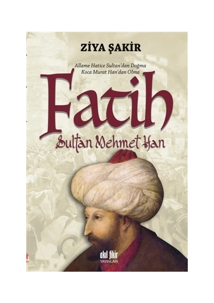 Fatih Sultan Mehmet Han