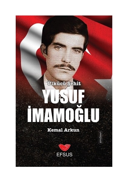 Ülkücü Şehit Yusuf İmamoğlu