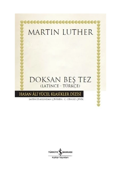 Doksan Beş Tez: Hasan Ali Yücel Klasikleri  - Martin Luther