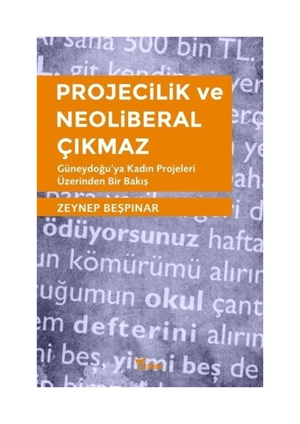 Projecilik ve Neoliberal Çıkmaz