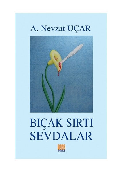 Bıçak Sırtı Sevdalar