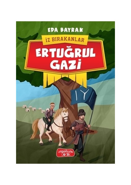 İz Bırakanlar: Ertuğrul Gazi - Eda Bayrak