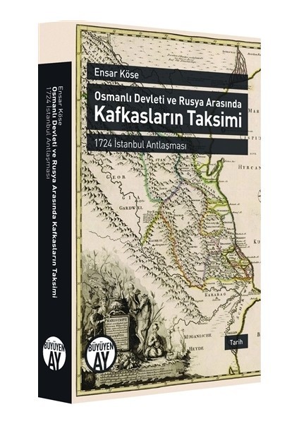 Osmanlı Devleti ve Rusya Arasında Kafkasların Taksimi