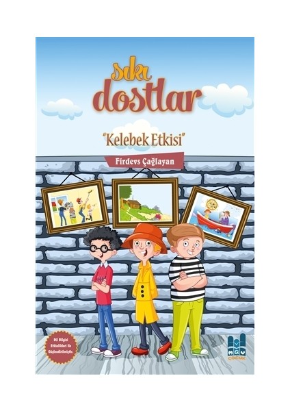 Sıkı Dostlar - Kelebek Etkisi