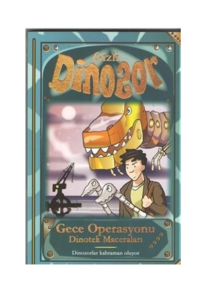 Gece Operasyonu - Gizli Dinazor