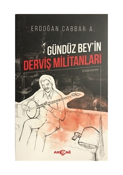 Gündüz Bey'in Derviş Militanları