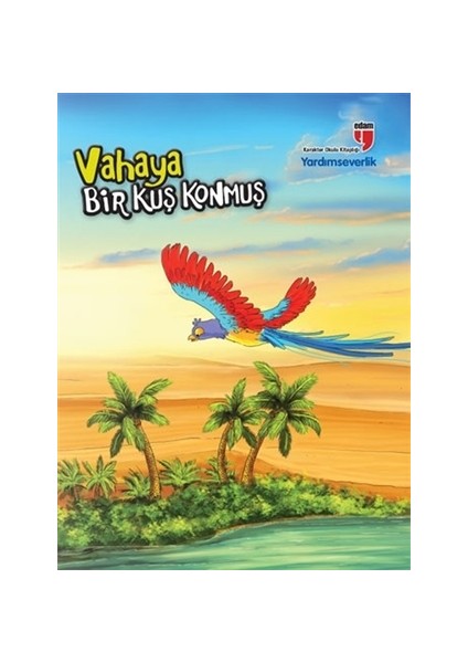 Vahaya Bir Kuş Konmuş - Yardımseverlik