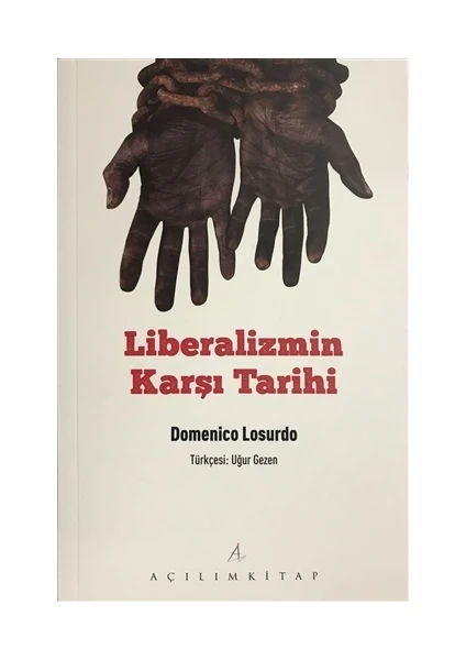 Açılım Kitap Liberalizmin Karşı Tarihi