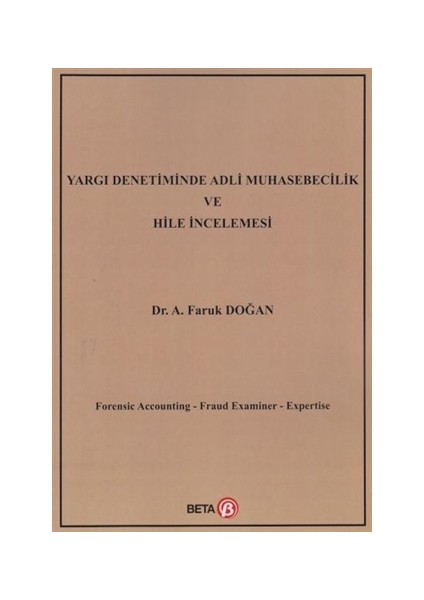 Yargı Denetiminde Adli Muhasebecilik ve Hile İncelemesi
