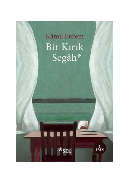 Bir Kırık Segah - Kâmil Erdem
