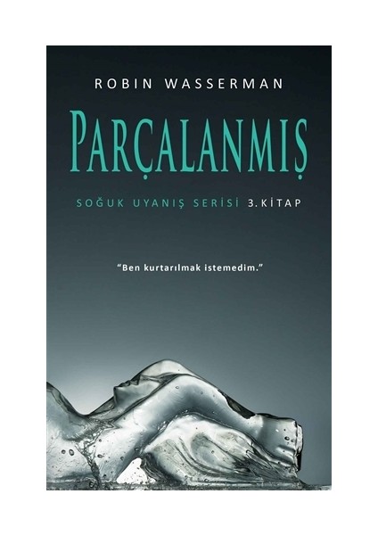 Parçalanmış: Soğuk Uyanış Serisi 3. Kitap - Robin Wasserman