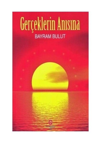 Gerçeklerin Anısına