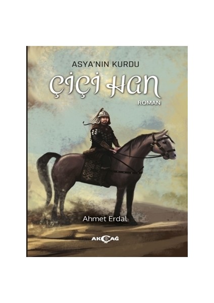 Asya'nın Kurdu - Çiçi Han