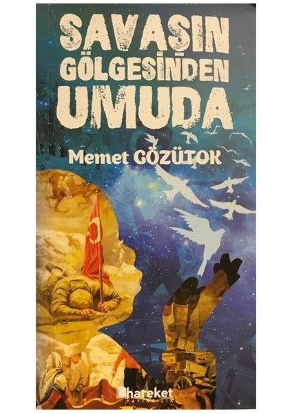 Savaşın Gölgesinden Umuda