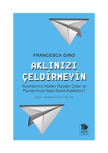Aklınızı Çeldirmeyin