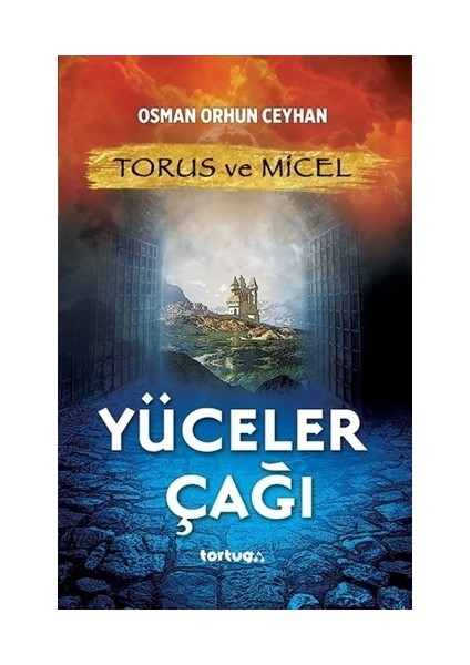 Torus ve Micel - Yüceler Çağı