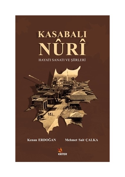 Kasabalı Nuri Hayatı Sanatı ve Şiirleri