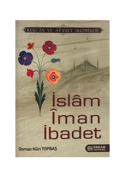 İslam İman İbadet