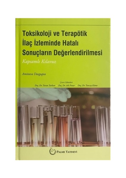 Toksikoloji ve Terapötik İlaç İzleminde Hatalı Sonuçların Değerlendirilmesi