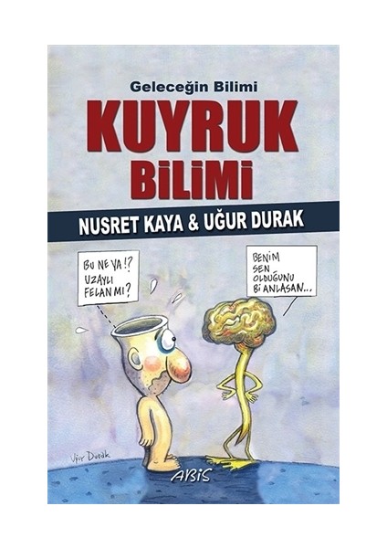 Geleceğin Bilimi - Kuyruk Bilimi