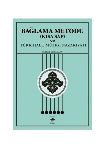 Bağlama Metodu (Kısa Sap) ve Türk Halk Müziği Nazariyatı