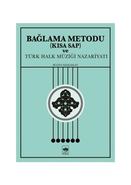 Bağlama Metodu (Kısa Sap) ve Türk Halk Müziği Nazariyatı