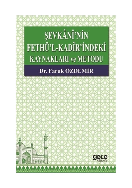 Şevkani'nin Fethü’l-Kadir’indeki Kaynakları ve Metodu