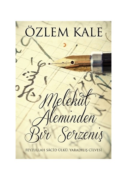 Melekut Aleminden Bir Serzeniş