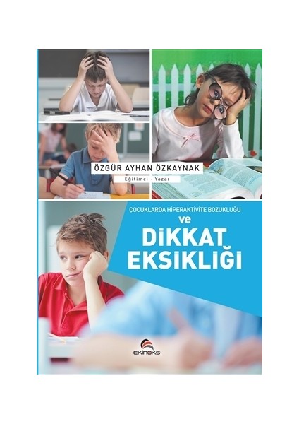 Ekinoks Yayın Grubu Çocuklarda Hiperaktivite Bozukluğu ve Dikkat Eksikliği